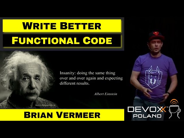 Write better functional Java Code – Brian Vermeer