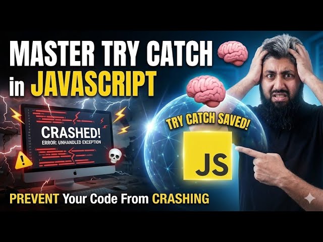 Master Try Catch in JavaScript 🧠 | Prevent Your Code From Crashing