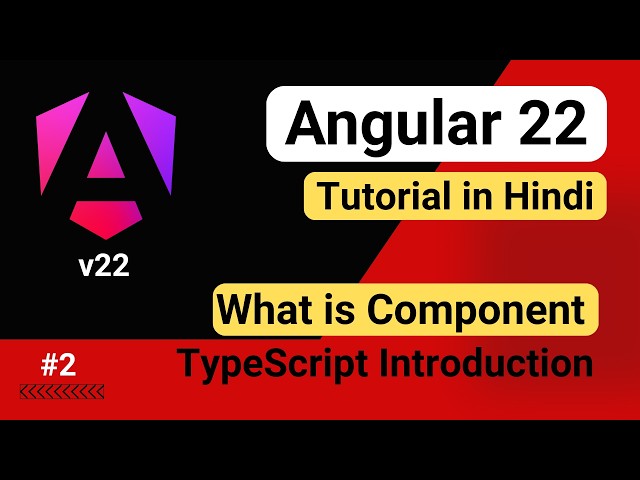 Angular 22 Tutorial for Beginners | What Is Component | Variable Declaration & Data-Types