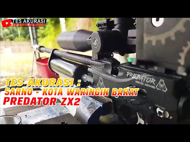 Accuracy Test of the Predator ZX2 Air Rifle Ordered by Boss Sarno, West Waringin City