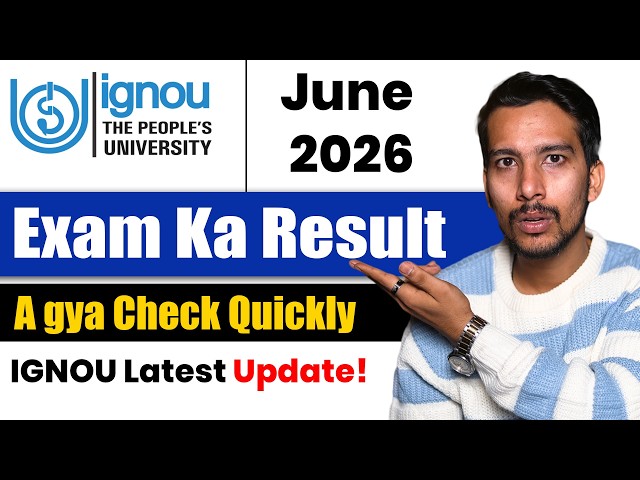 IGNOU June 2026 Result Declared | Check Your Result Now | Direct Link & Latest Update