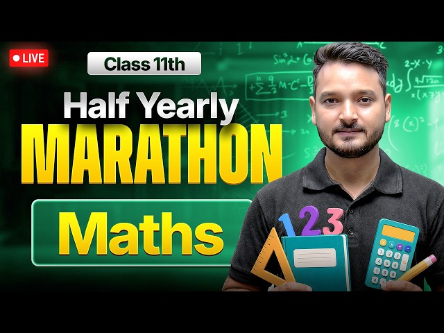 Class 11 Maths - Half Yearly Marathon | Kuldeep Sir