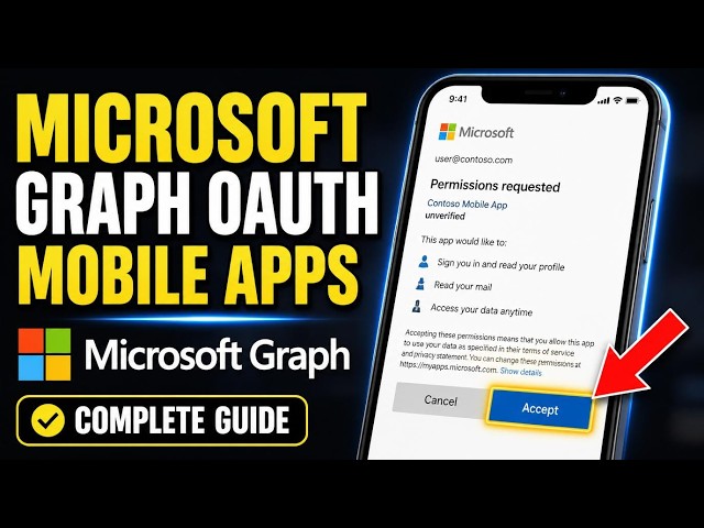 How to authenticate with Microsoft Graph OAuth in mobile apps - Complete Guide