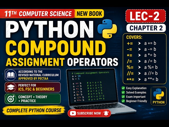 Python Compound Assignment Operators|| Lec -2  ||Chapter 2 Class 11th & 10th Computer Science