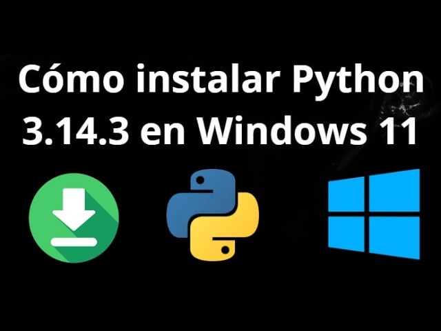 How to install Python 3.14.3 on Windows 11 – Complete Guide