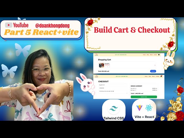 Part 5 🔥 Build Cart & Checkout với React + Vite + Tailwind | Giỏ Hàng Chuẩn Dự Án Thật
