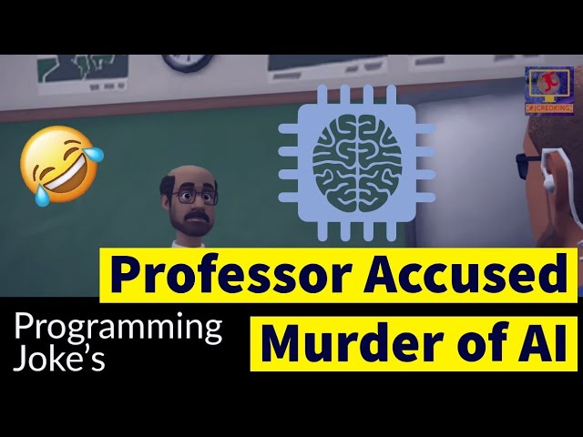 Professor Accused in Murder of AI | Programming jokes by  #JCREDKING🤣