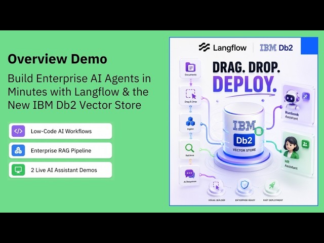 Build Enterprise AI Agents in Minutes with Langflow & IBM Db2 Vector Store