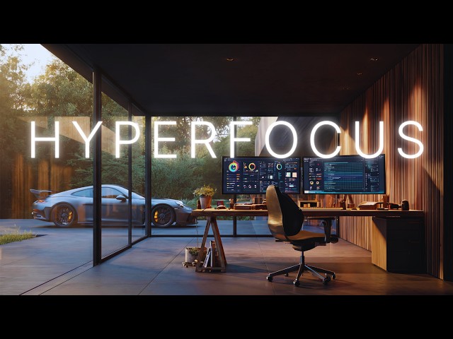 Deep Work Music – Hyperfocus | Push Your Limits, Stay With the Challenge & Go Further