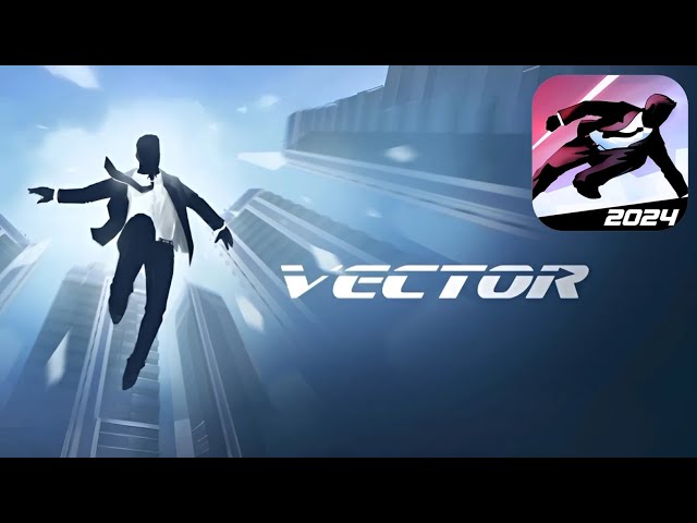 VECTOR Gameplay Walkthrough (No Commentary) (Android,iOS)