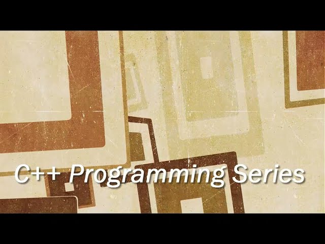 C Plus Plus Programming Language Series Lecture 1