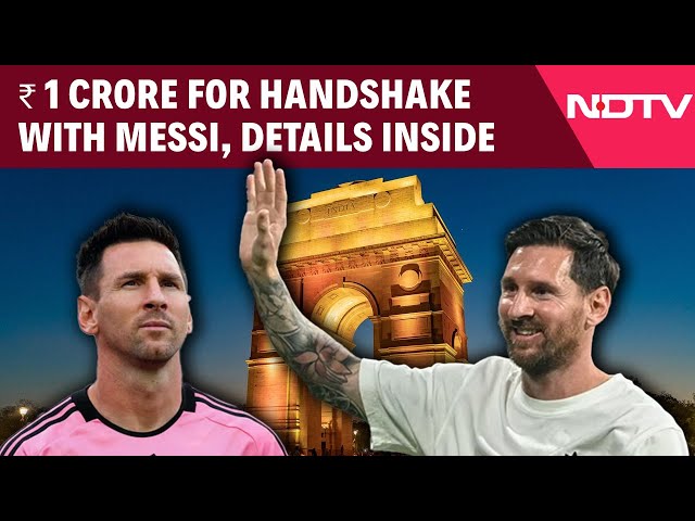Messi In Delhi  | Rs 1 Crore For Handshake, High Security - Inside Messi's Delhi Tour