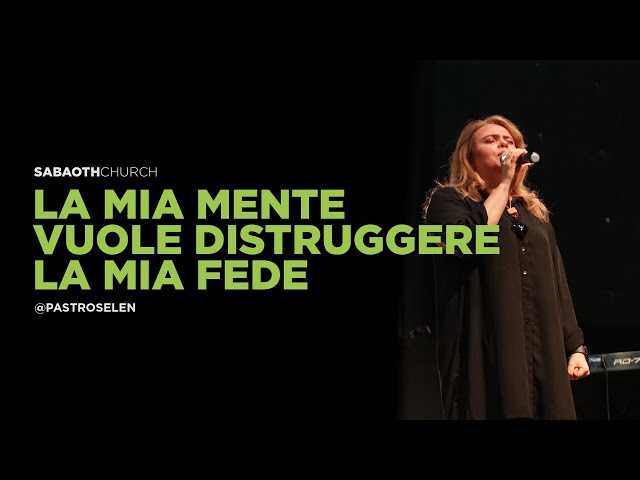 LA MIA MENTE VUOLE DISTRUGGERE LA MIA FEDE - Past. Roselen | 24/09//2023 | SABAOTH CHURCH MILANO