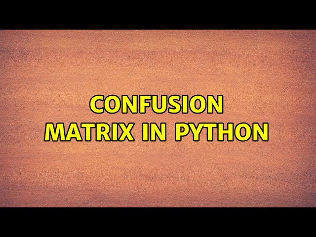 Confusion matrix in python