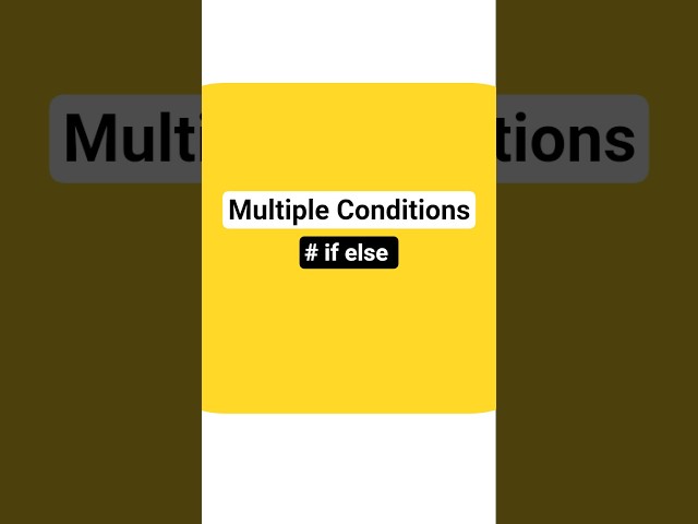 multiple conditions (if else) #python