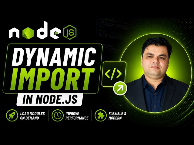 Part-9 || Dynamic Import in Node.js ES Modules | Load Modules on Demand
