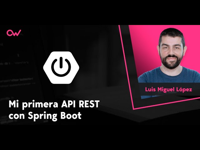 CÓMO CREAR UN API REST EN SPRING BOOT