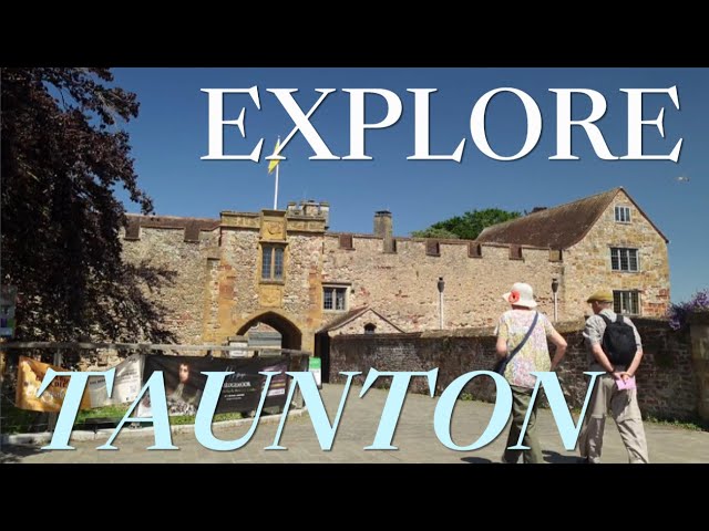 What Makes Taunton So Special? A Day in Somerset’s Historic Gem