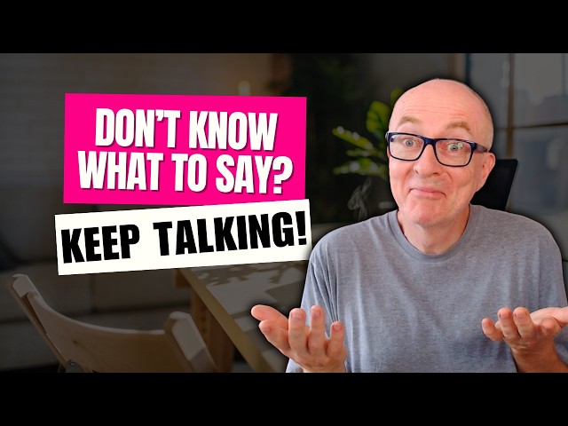 How to Keep Talking in English Without Getting Stuck