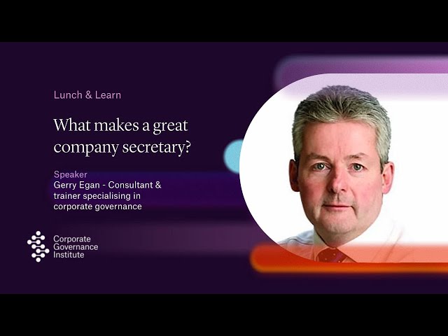 What makes a great company secretary ? | Corporate Governance Institute