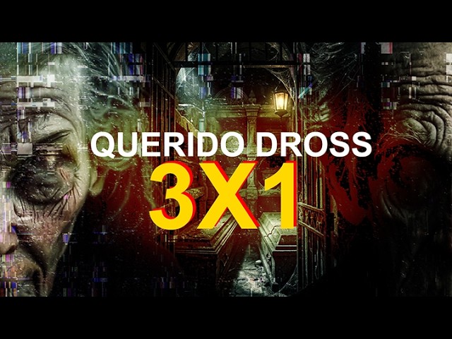 Querido Dross: 3X1