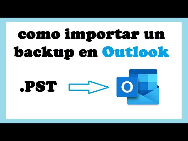 📥 How to import a backup into Outlook (.pst file) 📤
