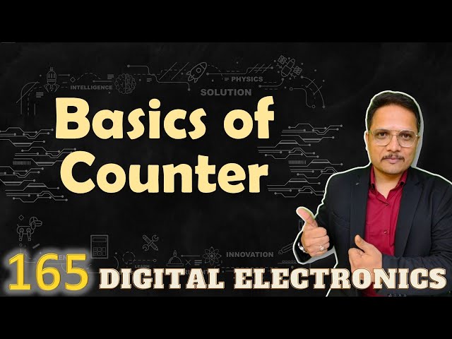 Counters Explained: Basics, Types, Classifications, and Applications