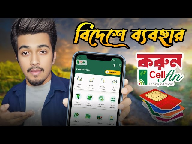 কিভাবে বিদেশ থেকে সেলফিন ব্যবহার করবেন | How to Use Cellfin From Abroad
