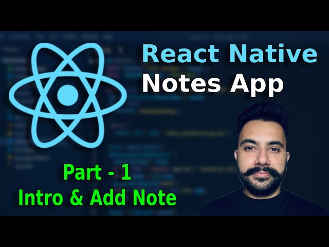 Build a Notes App in React Native (Part 1: Intro and Create Note Screen)