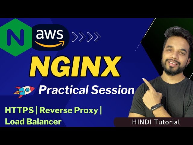 NGINX For Beginners | SSL, Reverse Proxy & Load Balancing Setup on AWS EC2 [HINDI]