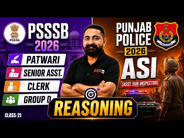 Punjab Police ASI 2026 | PSSSB Patwari/ Clerk/ Group D Reasoning Class 21 | Reasoning | Mahander Sir