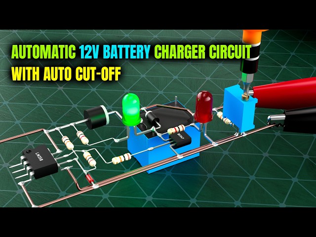 DIY Automatic 12V Battery Charger Circuit with Auto Cut-Off (LM358) Explained