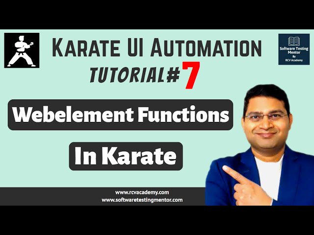 Karate UI Automation Tutorial #7 - Webelement Functions in Karate
