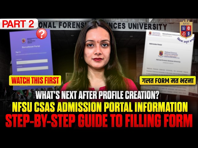 NFSU ADMISSION FORM FILLING PROCEDURE (Part 2) | NFSU CSAS ADMISSION PORTAL | CUET UG & PG 2026