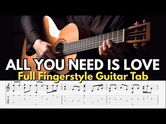 All You Need Is Love Fingerstyle Guitar | Full Version + TAB | The Beatles