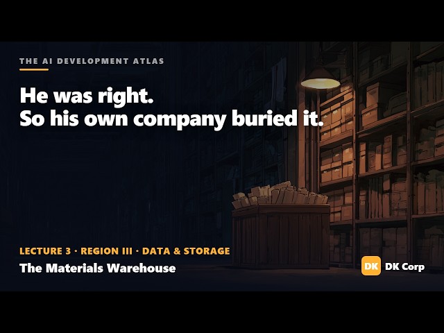 The Materials Warehouse — The AI Development Atlas, Lecture 3