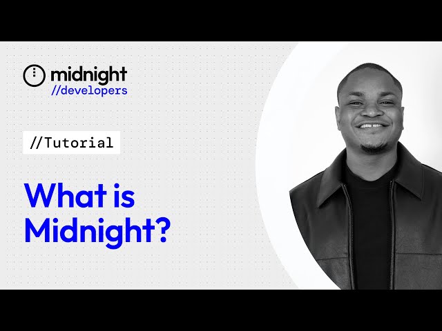 Midnight for Developers: Build Privacy-Preserving Blockchain Apps