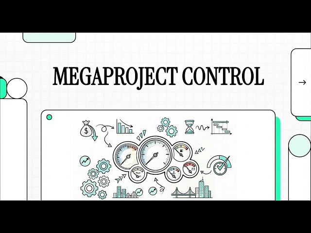 Megaproject Controls: Can You Trust the Green Dashboard?