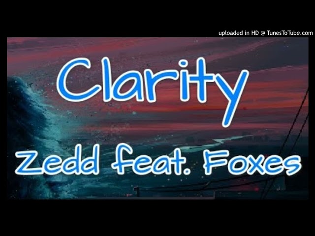 Zedd - Clarity ft. Foxes (Reversed audio clip)