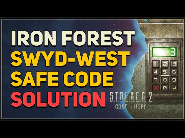 Iron Forest SWYD-West Checkpoint Safe Code Solution STALKER 2 Cost of Hope DLC