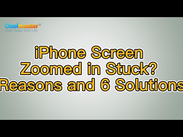 iPhone Screen Zoomed in Stuck? Why and How to Fix It!