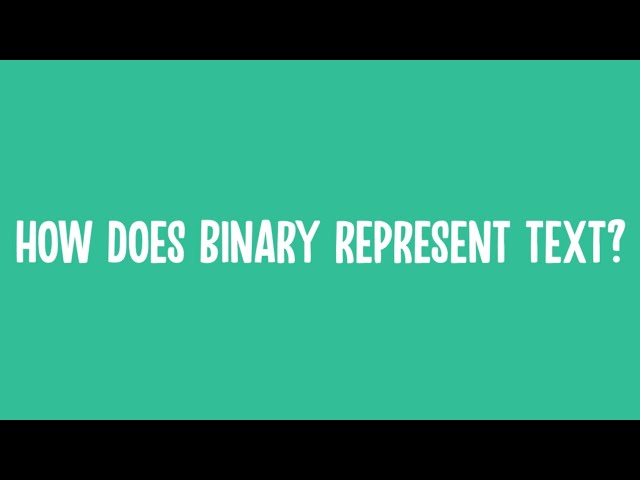 How Does Binary Represent Text? // Computer Science Essentials