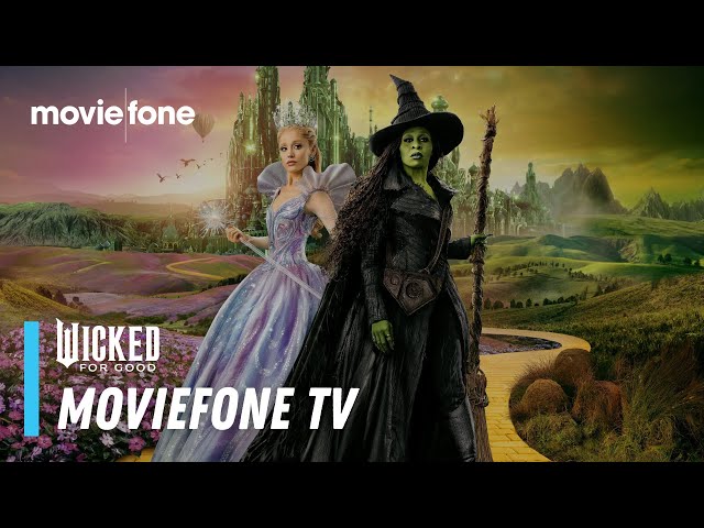 Wicked: For Good in Theaters, Death by Lightning Now Streaming and Box Office Hits | Moviefone TV