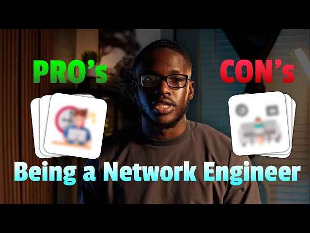 Pro's and Con's of being a Network Engineer!!