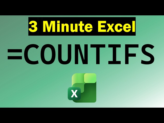 COUNTIFS in Excel: Explained in 3 Minutes