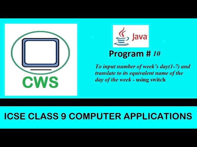 Program#10 To input number of week’s day(1-7) and translate to  the name of the day of the week.