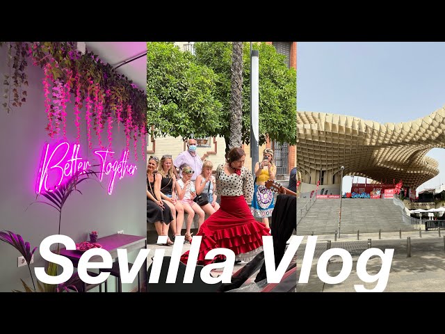 Sevilla Travel Vlog | Study Abroad Vlog #21
