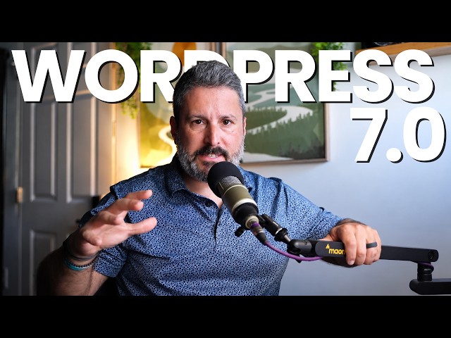 WordPress 7.0 in 7 Minutes