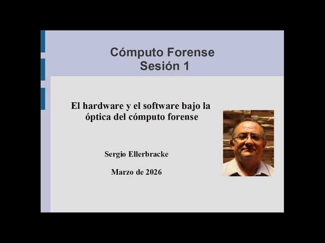 Sesión 1. Cómputo Forense