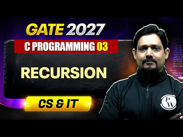 C Programming 03 : Recursion | CS | GATE 2027 Preparation